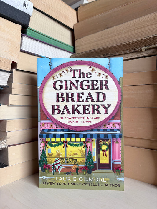 Laurie Gilmore - The Gingerbread Bakery