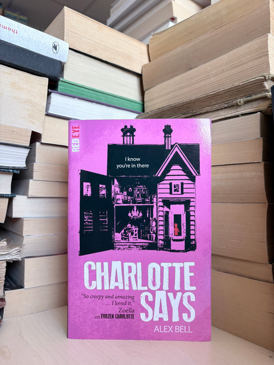 Alex Bell - Charlotte Says