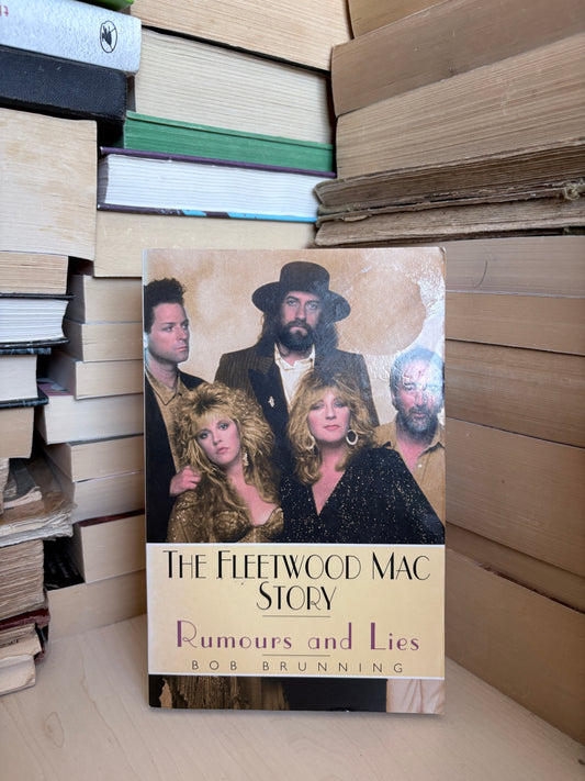 Bob Brunning - The Fleetwood Mac Story: Rumours and Lies