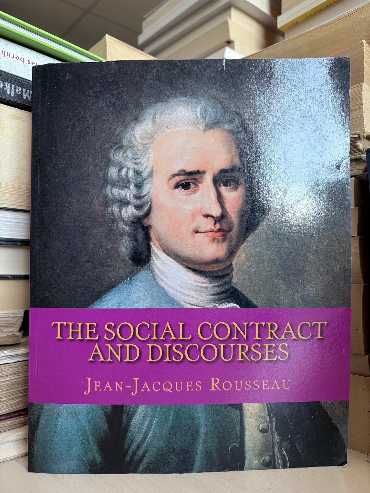 Jean-Jacques Rousseau - The Social Contract and Discourses