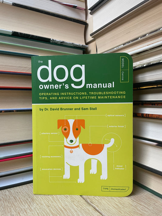 David Brunner, Sam Stall - The Dog Owner's Manual