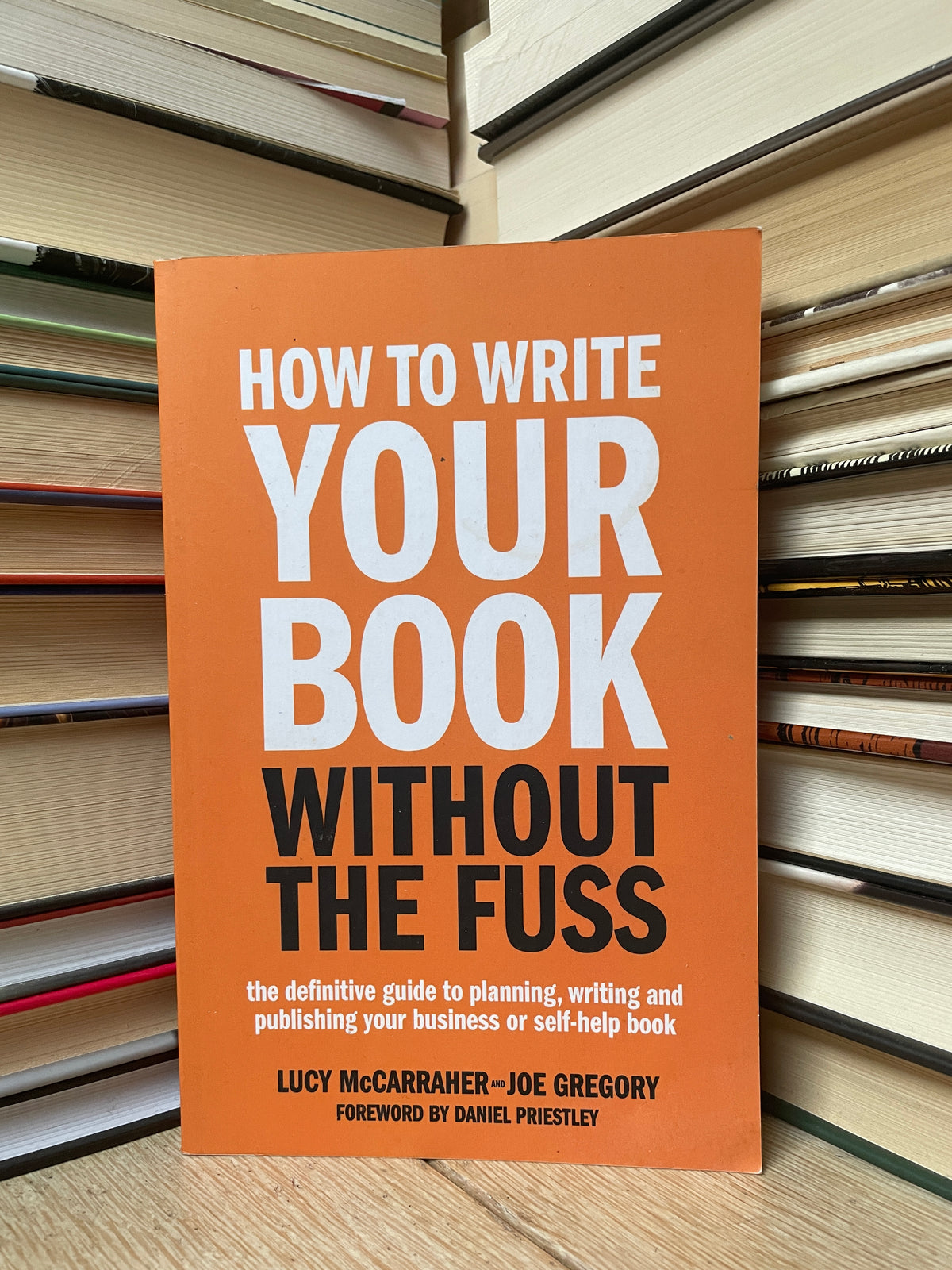 Book Without Lucy McCarraher, Joe Gregory - How to Write Your Book Without the Fuss ...