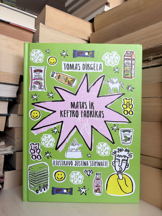 Tomas Dirgėla - ,,Matas ir kefyro fabrikas"