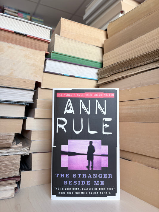 Ann Rule - The Stranger Beside Me