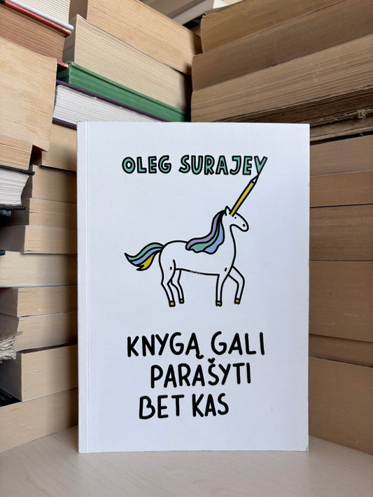 Oleg Surajev - ,,Knygą gali parašyti bet kas"