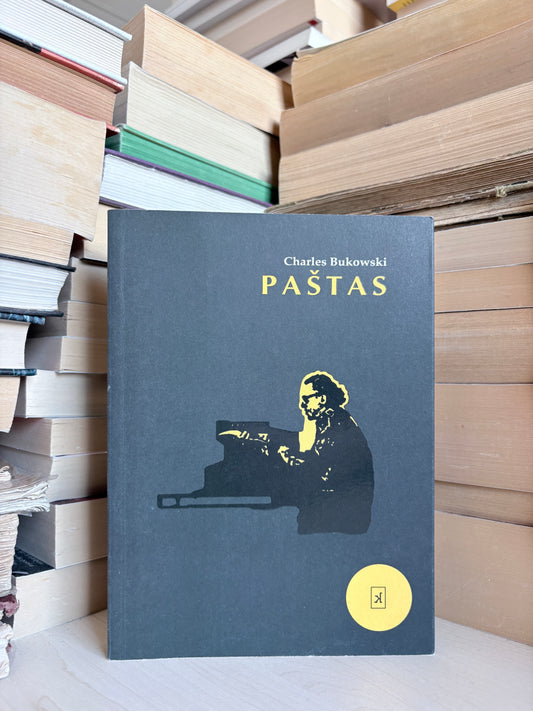 Charles Bukowski - ,,Paštas"