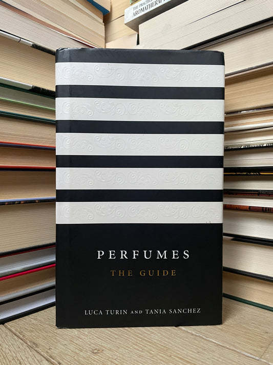 Luca Turin, Tania Sanchez - Perfumes: The Guide