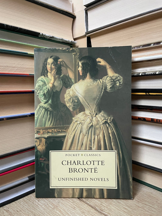Charlotte Bronte - Unfinished Novels