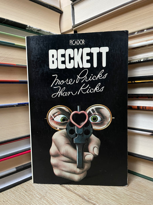 Samuel Beckett - More Pricks Than Kicks