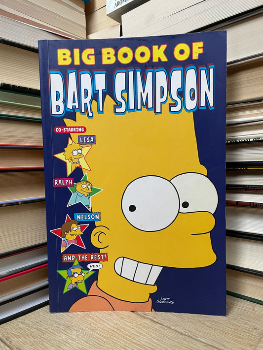 Matt Groening - Big Book of Bart Simpson