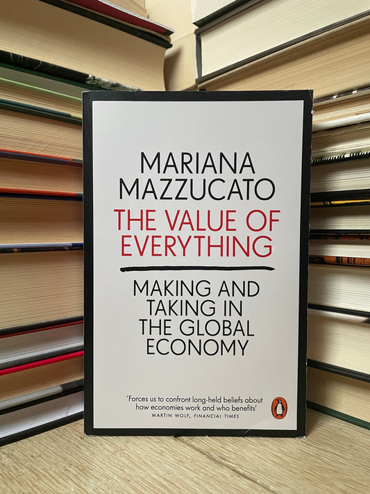 Mariana Mazzucato - The Value of Everything