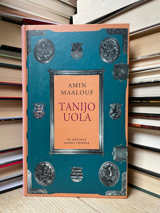 Amin Maalouf - ,,Tanijo uola"