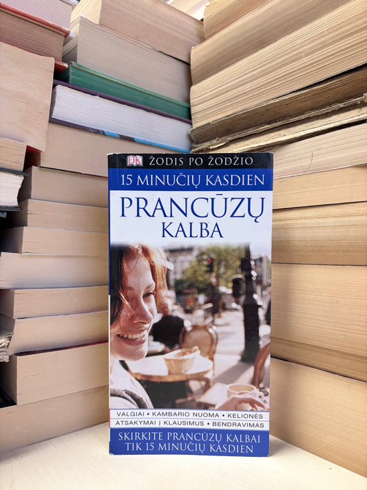 ,,15 minučių kasdien: prancūzų kalba"