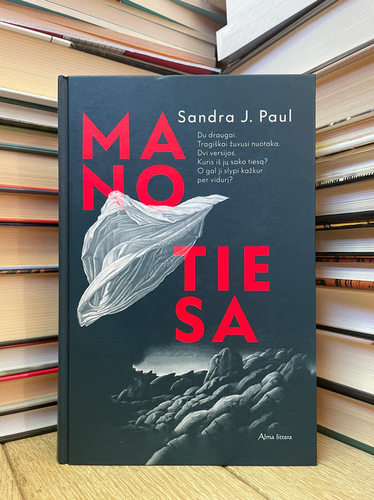 Sandra J. Paul - ,,Mano tiesa"