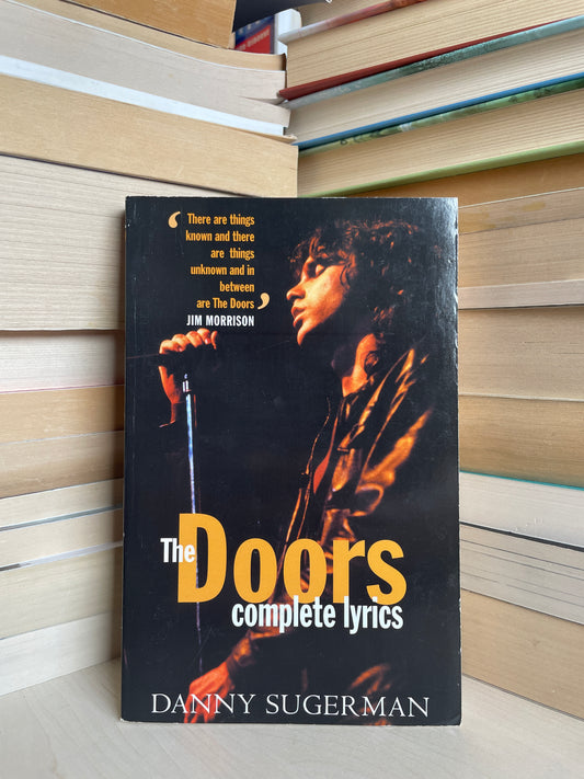 Danny Sugerman - The Doors Complete Lyrics