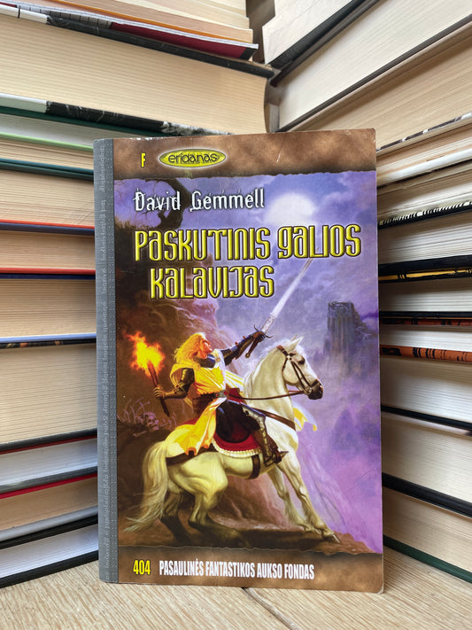 David Gemmell - ,,Paskutinis galios kalavijas"