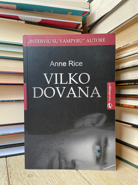 Anne Rice - ,,Vilko dovana"