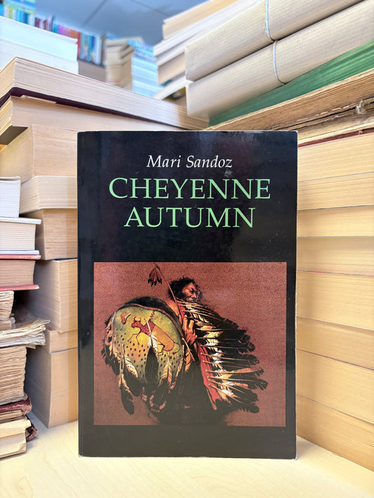 Mari Sandoz - Cheyenne Autumn