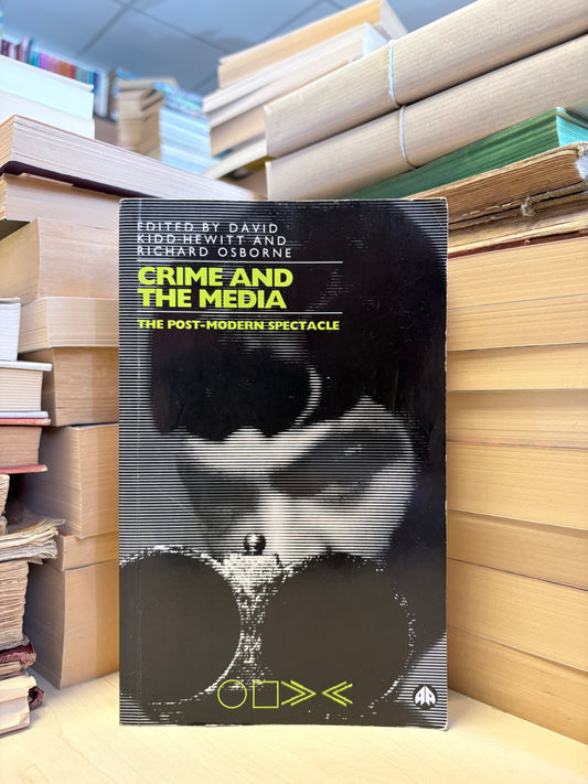 David Kidd-Hewitt - Crime and the Media