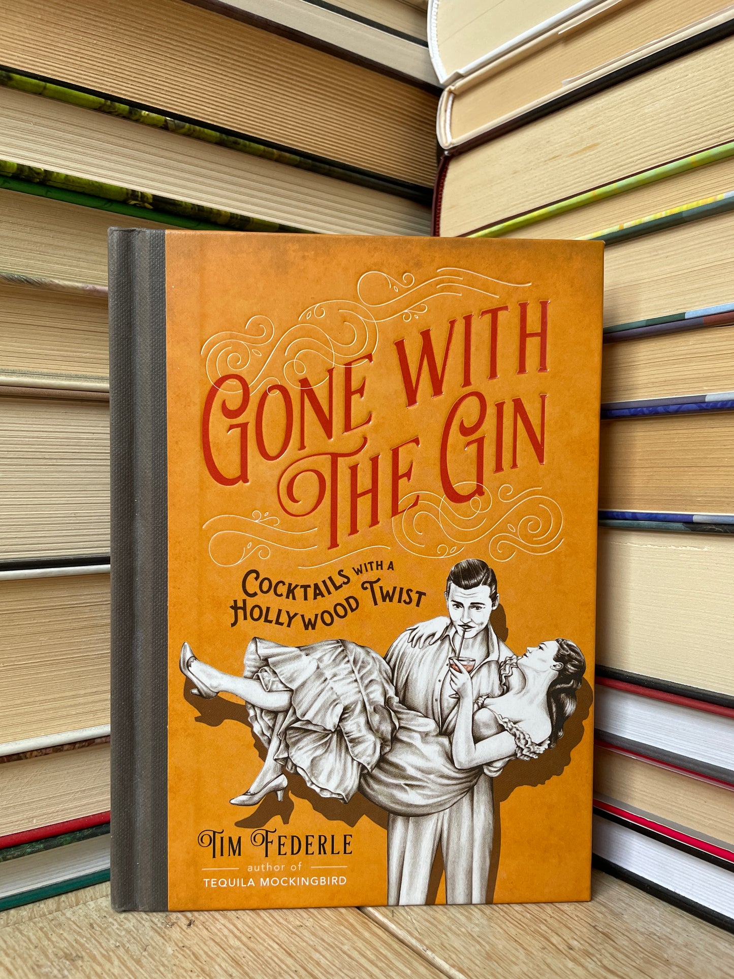 Tim Federle - Gone with the Gin: Coctails with a Hollywood Twist