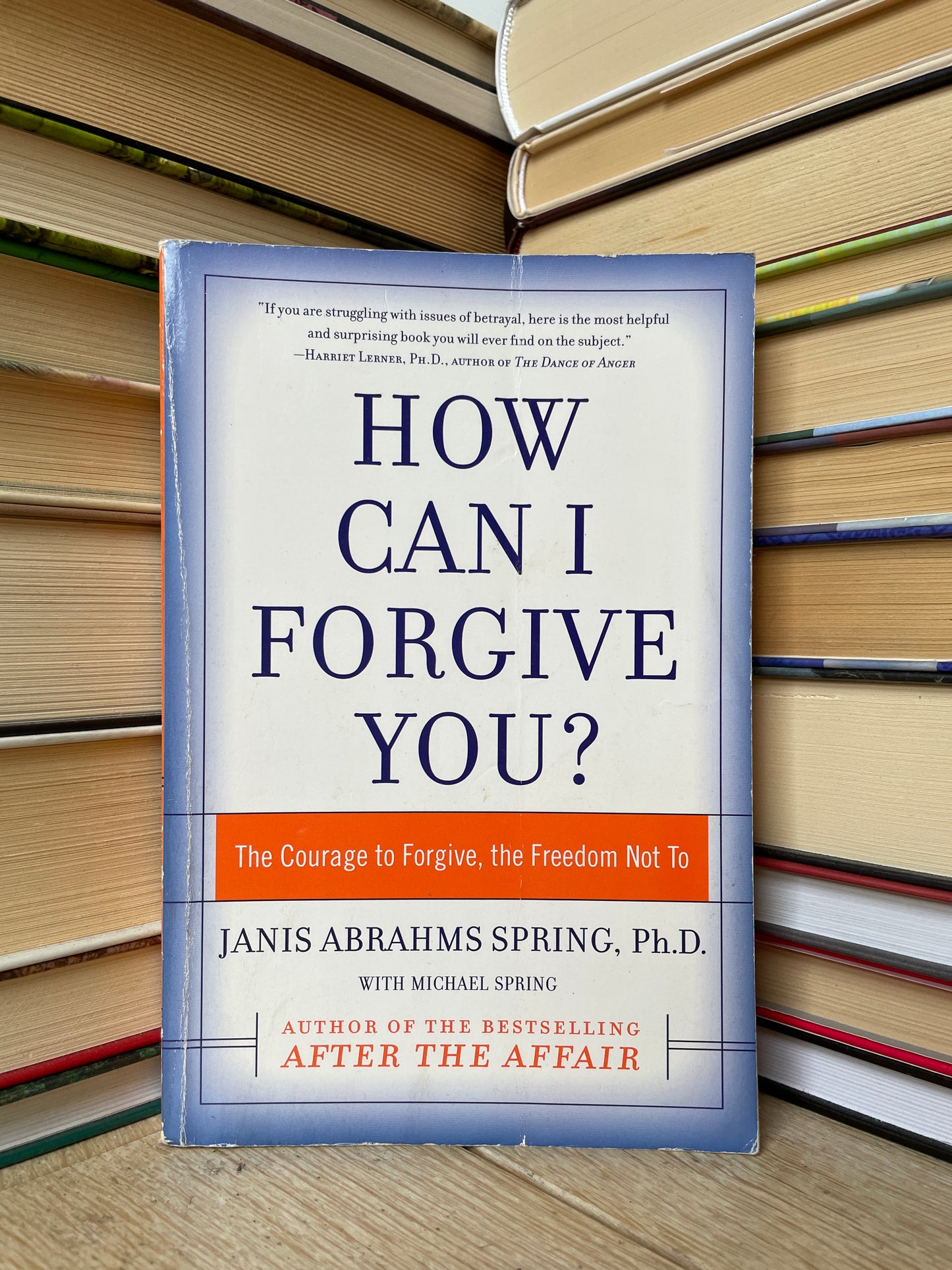 Janis Abrahms Spring, Ph. D. - How Can I Forgive You