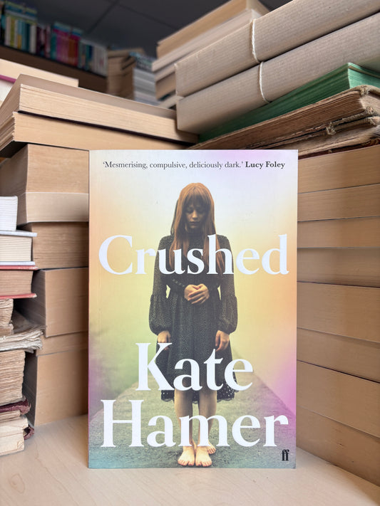 Kate Hamer - Crushed