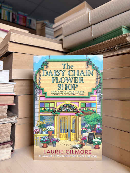 Laurie Gilmore - The Daisy Chain Flower Shop