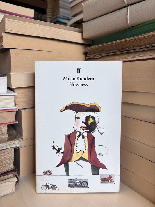 Milan Kundera - Slowness