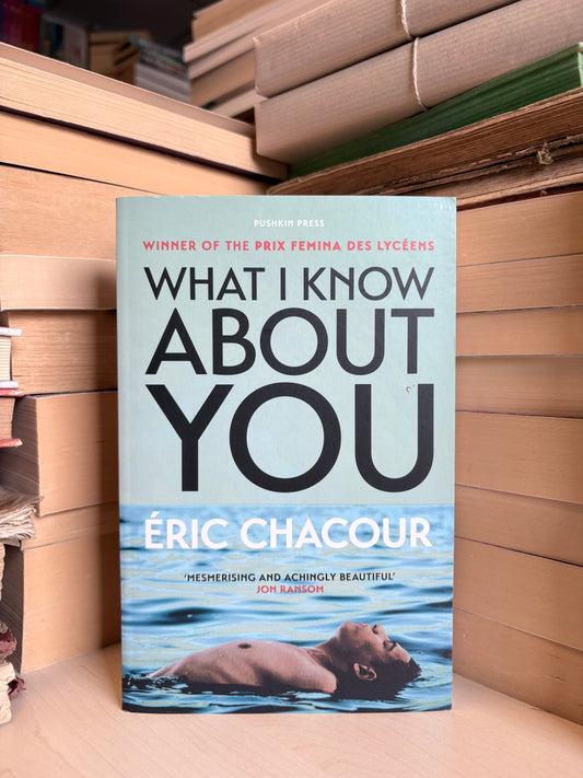 Eric Chacour - What I Know About You