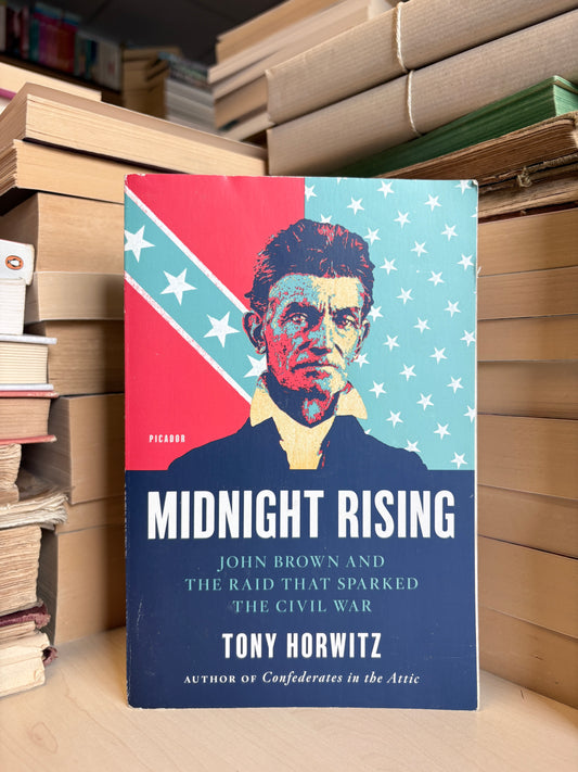 Tony Horwitz - Midnight Rising