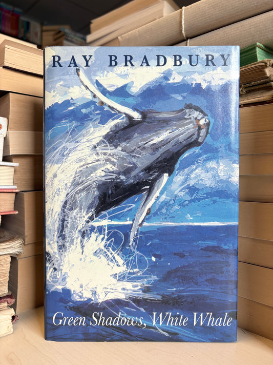 Ray Bradbury - Green Shadows, White Whale