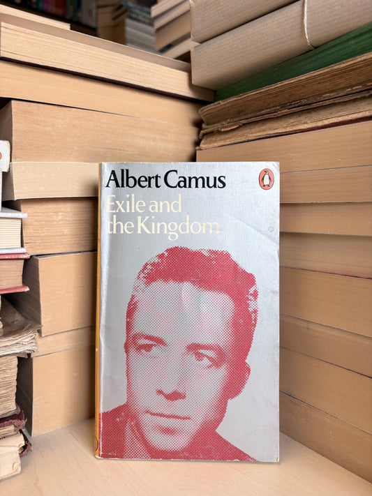 Albert Camus - Exile and the Kingdom