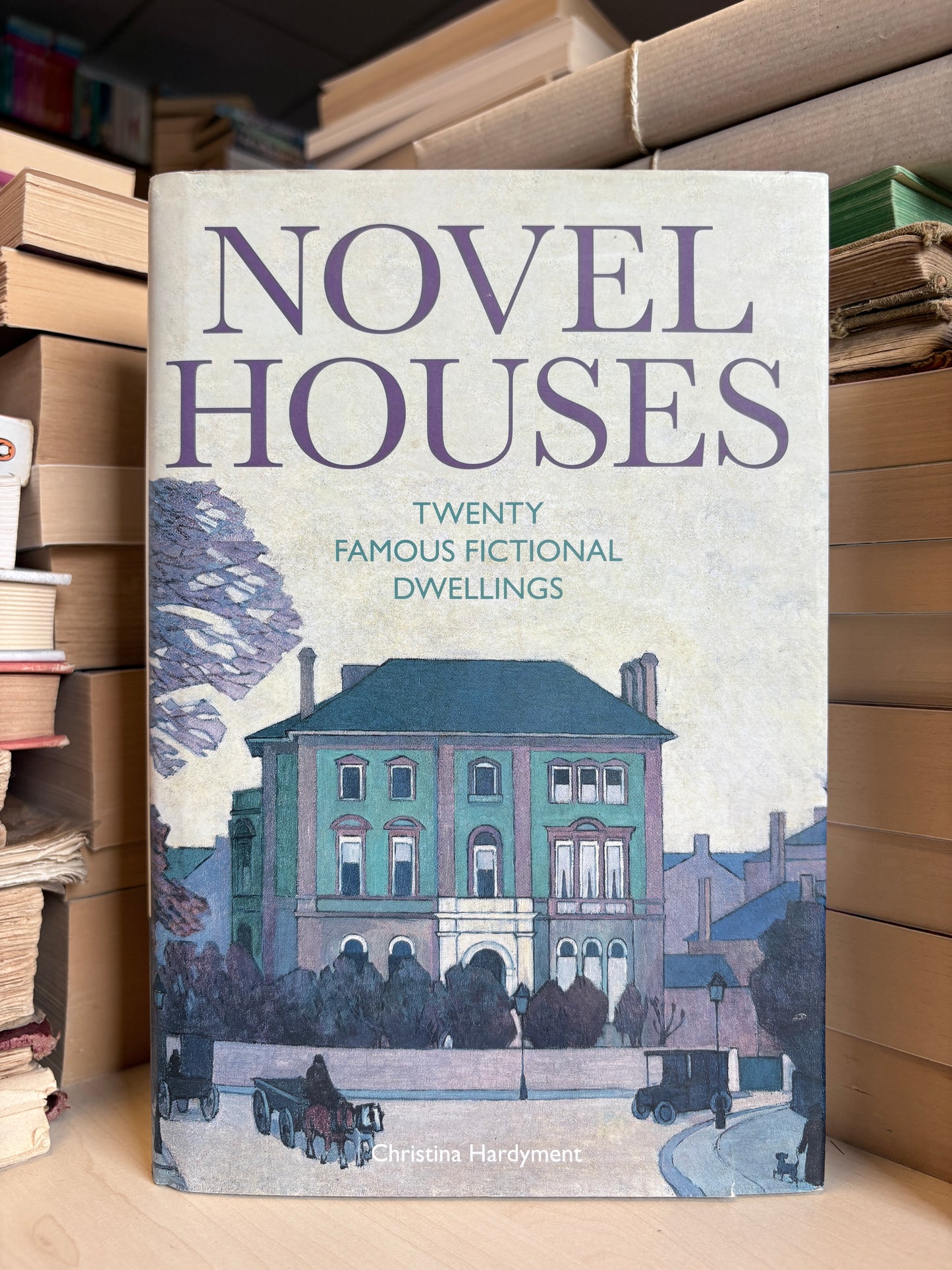 Christina Hardyment - Novel Houses: Twenty Famous Fictional Dwellings