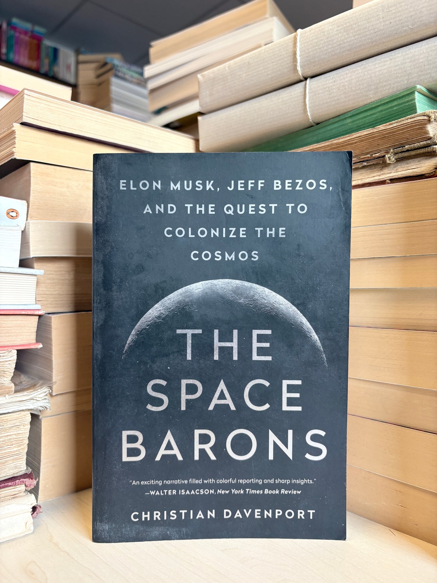 Christian Davenport - The Space Barons: Elon Musk, Jeff Bezos, and the Quest to Colonize the Cosmos