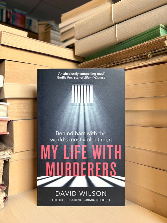 David Wilson - My Life with Murderers