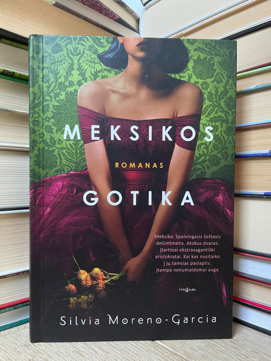 Silvia Moreno-Garcia - ,,Meksikos gotika"