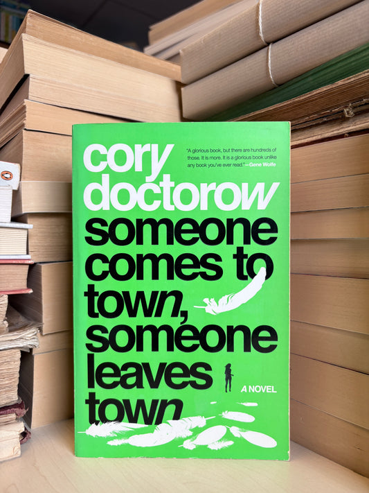 Cory Doctorow - Someone Comes to Town, Someone Leaves Town