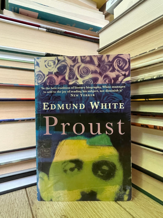 Edmund White - Proust