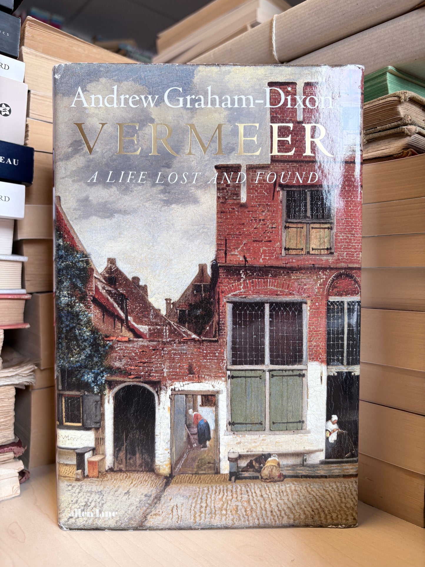 Andrew Graham-Dixon - Vermeer: A Life Lost and Found