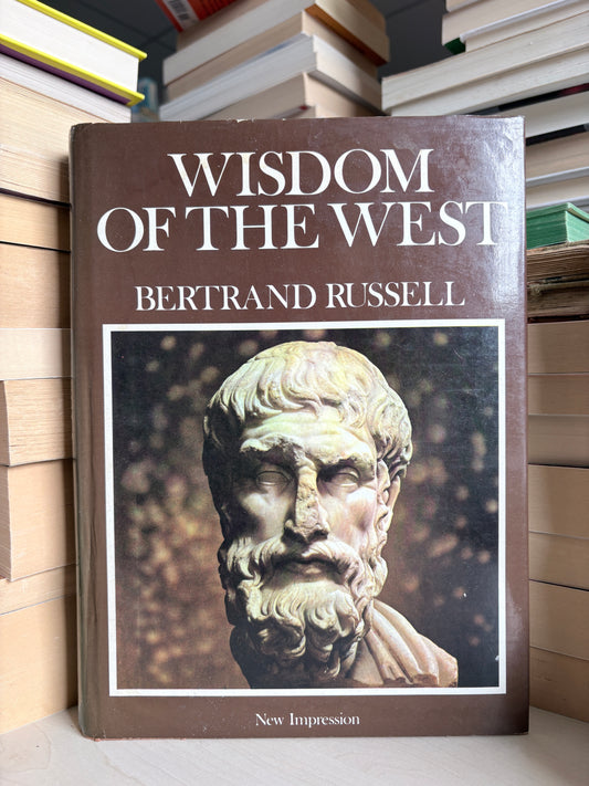 Bertrand Russell - Wisdom of the West