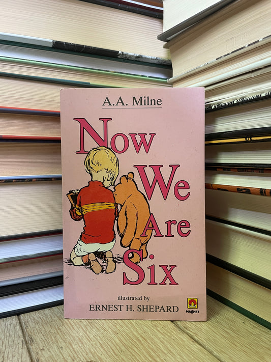 A. A. Milne - Now We Are Six