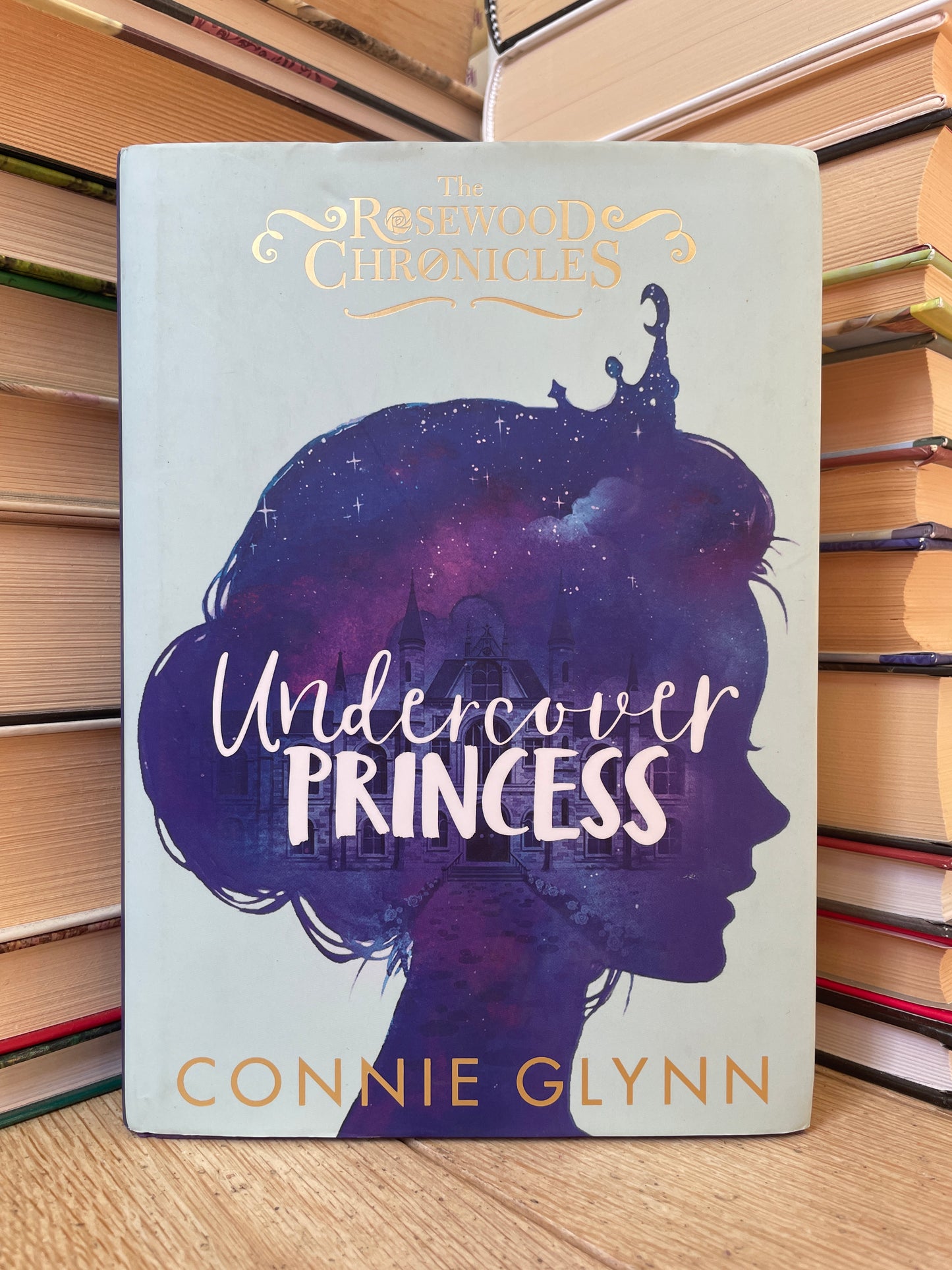 Connie Glynn - The Rosewood Chronicles: Undercover Princess