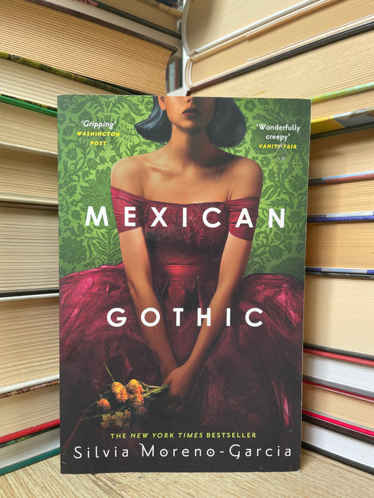 Silvia Moreno-Garcia - Mexican Gothic (NAUJA)