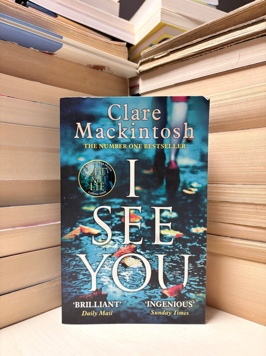 Clare Mackintosh - I See You