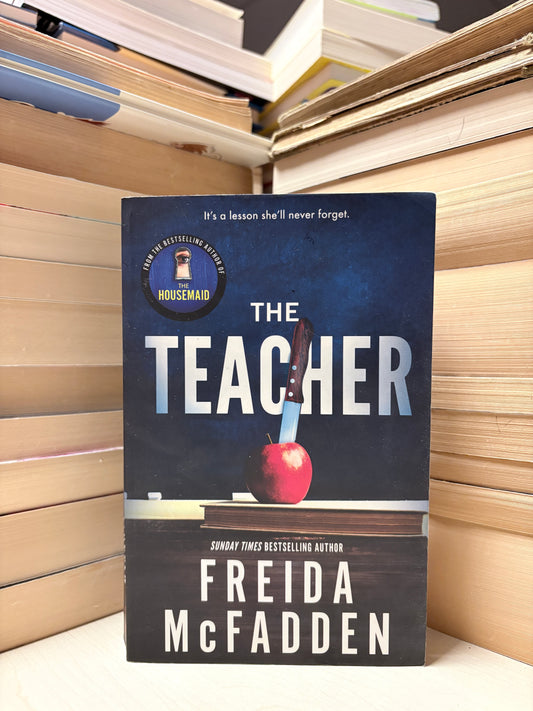 Freida McFadden - The Teacher
