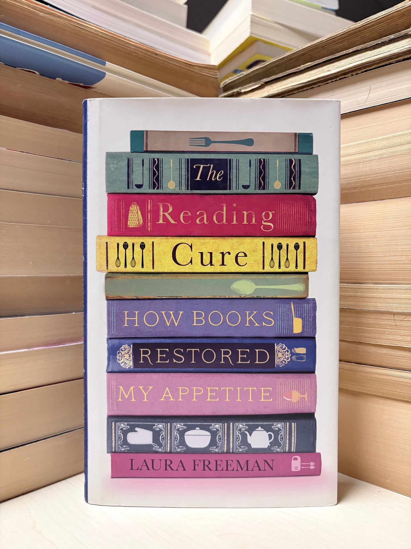 Laura Freeman - The Reading Cure: How Books Restored My Appetite