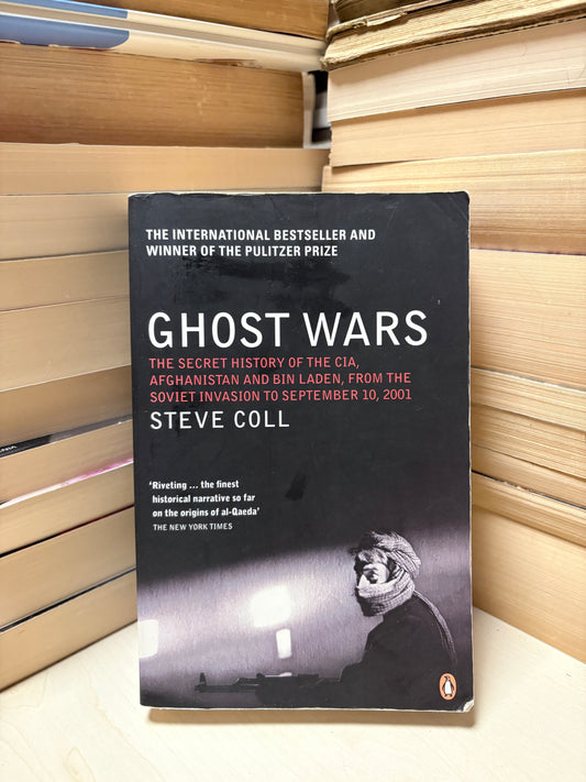 Steve Coll - Ghost Wars