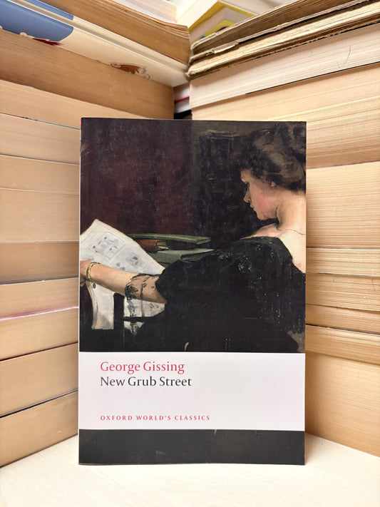 George Gissing - New Grub Street