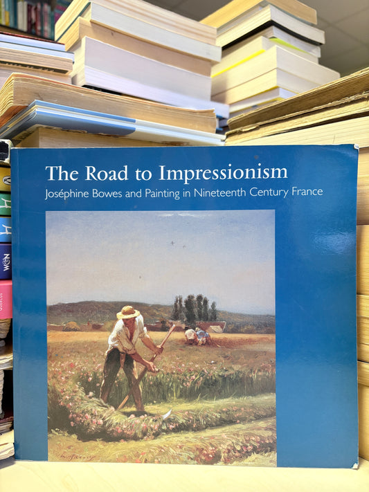 Howard Coutts - The Road to Impressionism