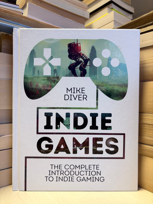 Mike Diver - Indie Games